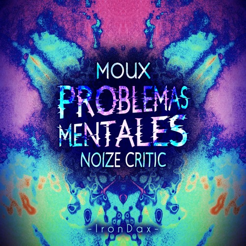Moux - Problemas Mentales (Noize Critic Remix) [Free Download]