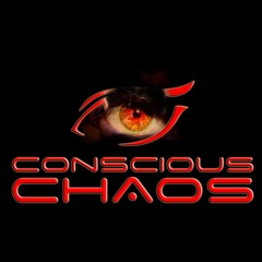 CONSCIOUS CHAOS - ARE AM EYE
