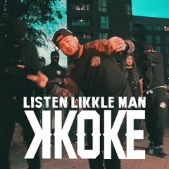 K Koke - Listen Likkle Man (Nines Diss)