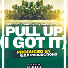 Toneskee x Teebaby x Wookie Pull up