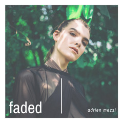 Zhu - Faded (Adrien Mezsi Remix)