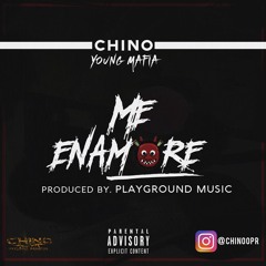Chino - Yo Me Enamore (prodby.playgroundmusic)