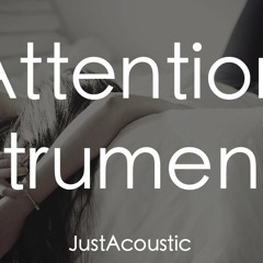 Attention - Charlie Puth (Acoustic Instrumental)