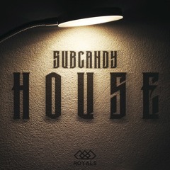SubCandy - House