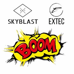 Skyblast&Extec - Boom (Orginal Mix)