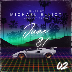 June 87 Radio 002 - mixed by Michael Elliot