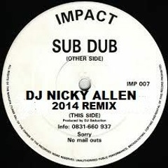 DJ SEDUCTION (Sub Dub) Dj Nicky Allen 2014 Remix