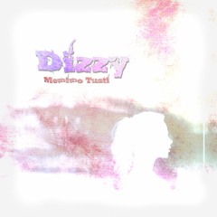 Dizzy - Memimo Tuati