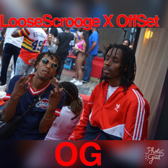 LooseScrooge Ft OffSet OG