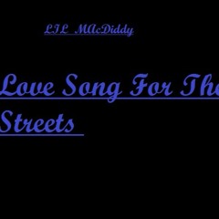 Mac Diddy - love song 4 the streets