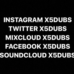 X5 Dubs - Dubs N Bass Vol 1