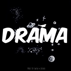 Drama (prod . by swish )