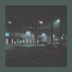 The Come Down W/ Young River