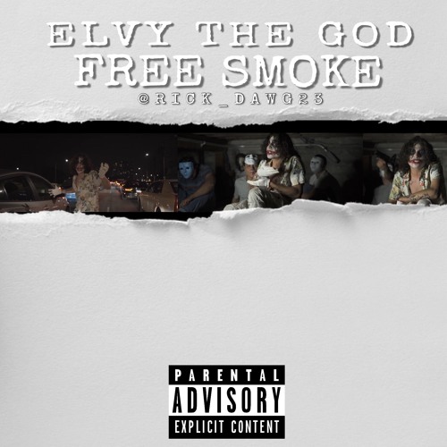  Elvy  The God  Free Smoke by Rick Dawg Free Listening on 