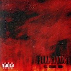 @AINTSHITALDIN - FULL EFFECT FEAT. MORGUE & GOLD