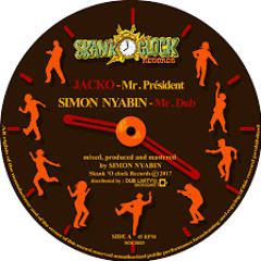 JACKO - Mr President (Skanck O'Clock Records)