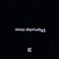 sleep deprivation
