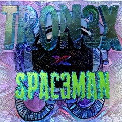 TRON3X - SPAC3MAN (FREE DOWNLOAD)