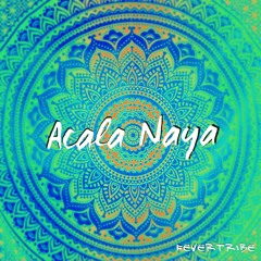 Acala Naya