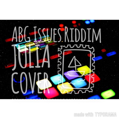 - ABG Issues Riddim!