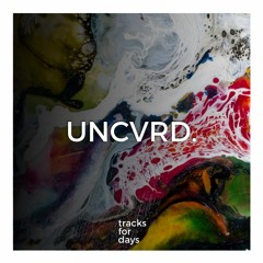 UNCVRD. A Playlist by TracksForDays