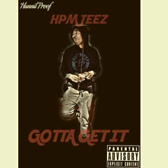 Gotta Get It
