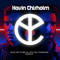 Yellow Claw - Hold On To Me vs City On Lockdown(KC Mashup)