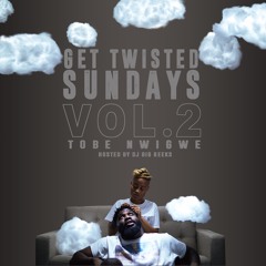Get Twisted Sundays Vol.2