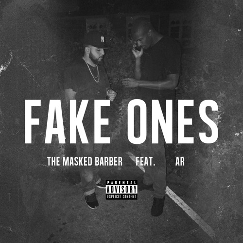 Fake Ones The Masked Barber Ft. AR