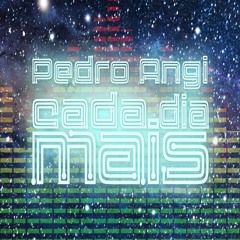 CADA DIA MAIS Pedro Angi (Angatu)