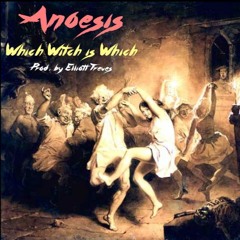 Anoesis - Which Witch Is Which