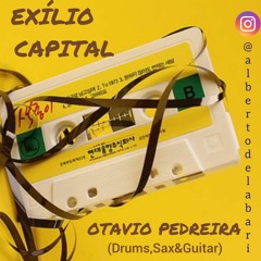 Exílio Capital- Otávio Pedreira & Beto Delabari