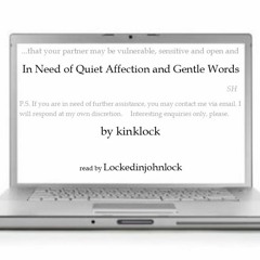 In Need of Quiet Affection and Gentle Words *Explicit*