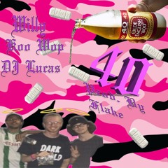 40 - Willy KooWop & DJ Lucas (prod. FLAKE)