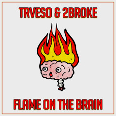 TRVESO & 2BROKE - F.O.T.B (Original Mix)[BUY = FREE DOWNLOAD]
