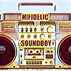 Hifidelic - Soundboy