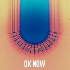 OK NOW // The Soul // 14.06.17