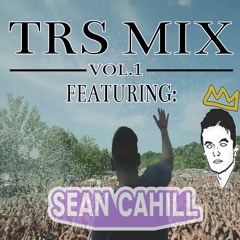 TRS Mix Vol. 1 ft. Sean Cahill