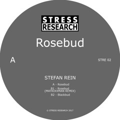 Stefan Rein - Rosebud (Matrixxman Remix)