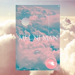 Mel Ni Man
