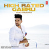 High Rated Gabru - Guru Randhawa High Rated Gabru - Guru Randhawa