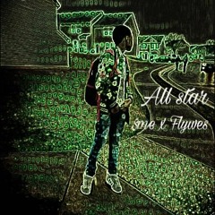 All Star(ft Flywes)