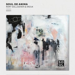 PREMIERE: Rory Gallagher & Arzuk — Soul De Anima (Thomas Gandey Remix) [Soul De Anima]