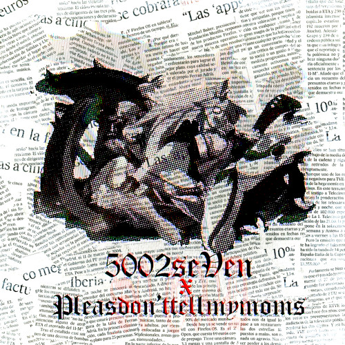 FIVE-OH-TWO-7 x PLEASDON'TTELLMYMOMS - "SOGUUUD"