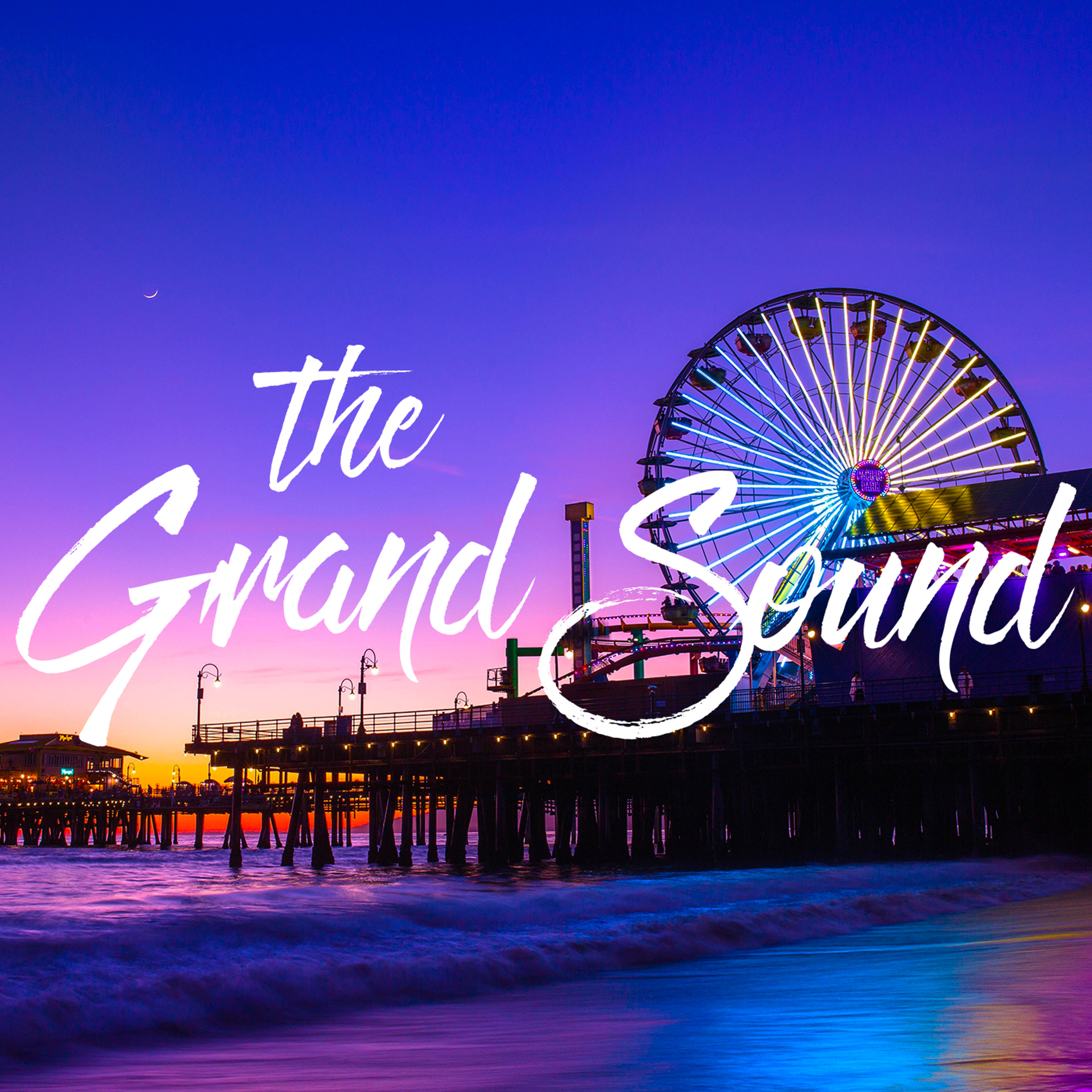 The Grand Sound Podcast