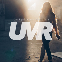 Lucky Stere - Madness (Also on Spotify)