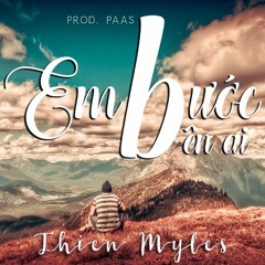 EM BƯỚC BÊN A