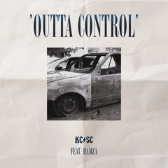KC Rebell X Summer Cem - „Outta Control“ Feat. Hamza