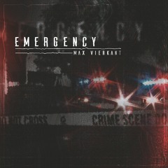 Max Vierkant - Emergency