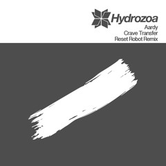 Aardy - Crave Transfer (Reset Robot Remix)